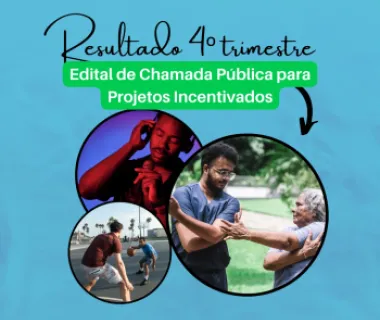 Definido o resultado do Edital de Chamada Pública para Projetos